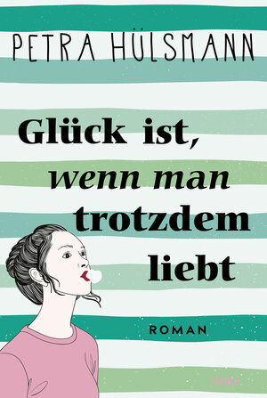 Buchcover Glück ist, wenn man trotzdem liebt | Petra Hülsmann | EAN 9783732522880 | ISBN 3-7325-2288-1 | ISBN 978-3-7325-2288-0