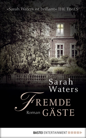 Buchcover Fremde Gäste | Sarah Waters | EAN 9783732523047 | ISBN 3-7325-2304-7 | ISBN 978-3-7325-2304-7