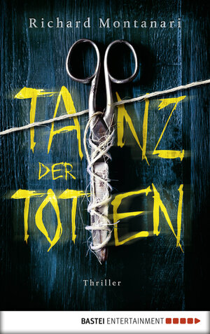 Buchcover Tanz der Toten | Richard Montanari | EAN 9783732523429 | ISBN 3-7325-2342-X | ISBN 978-3-7325-2342-9