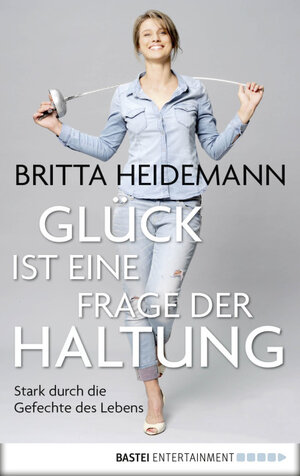 Buchcover Glück ist eine Frage der Haltung | Britta Heidemann | EAN 9783732523818 | ISBN 3-7325-2381-0 | ISBN 978-3-7325-2381-8