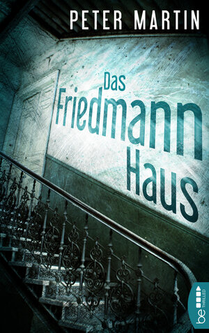 Buchcover Das Friedmann-Haus | Peter Martin | EAN 9783732526802 | ISBN 3-7325-2680-1 | ISBN 978-3-7325-2680-2