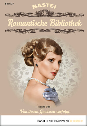 Buchcover Romantische Bibliothek - Folge 27 | Yvonne Uhl | EAN 9783732528417 | ISBN 3-7325-2841-3 | ISBN 978-3-7325-2841-7