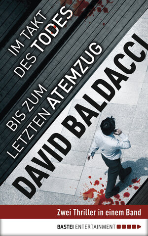 Buchcover Im Takt des Todes/Bis zum letzten Atemzug | David Baldacci | EAN 9783732528639 | ISBN 3-7325-2863-4 | ISBN 978-3-7325-2863-9