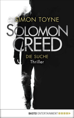 Buchcover Solomon Creed - Die Suche | Simon Toyne | EAN 9783732529865 | ISBN 3-7325-2986-X | ISBN 978-3-7325-2986-5