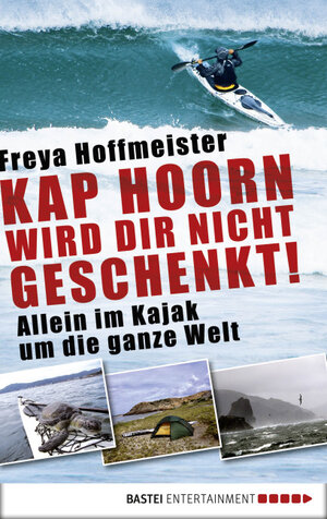 Buchcover Kap Hoorn wird dir nicht geschenkt! | Freya Hoffmeister | EAN 9783732530168 | ISBN 3-7325-3016-7 | ISBN 978-3-7325-3016-8