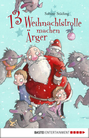 Buchcover 13 Weihnachtstrolle machen Ärger | Sabine Städing | EAN 9783732532964 | ISBN 3-7325-3296-8 | ISBN 978-3-7325-3296-4