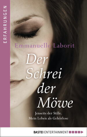 Buchcover Der Schrei der Möwe | Emmanuelle Laborit | EAN 9783732533381 | ISBN 3-7325-3338-7 | ISBN 978-3-7325-3338-1
