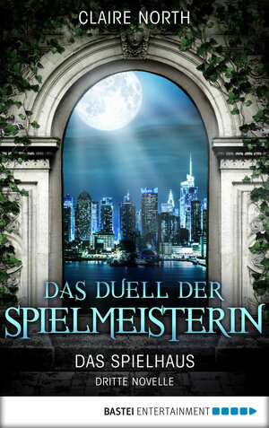 Buchcover Das Duell der Spielmeisterin | Claire North | EAN 9783732533633 | ISBN 3-7325-3363-8 | ISBN 978-3-7325-3363-3