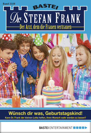 Buchcover Dr. Stefan Frank - Folge 2359 | Stefan Frank | EAN 9783732535767 | ISBN 3-7325-3576-2 | ISBN 978-3-7325-3576-7