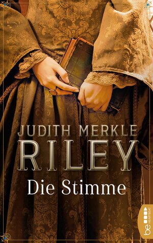 Buchcover Die Stimme | Judith Merkle Riley | EAN 9783732537204 | ISBN 3-7325-3720-X | ISBN 978-3-7325-3720-4