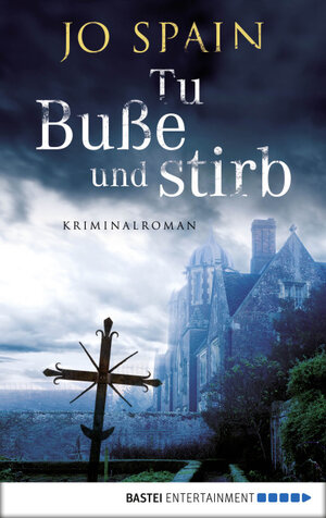 Buchcover Tu Buße und stirb | Jo Spain | EAN 9783732539352 | ISBN 3-7325-3935-0 | ISBN 978-3-7325-3935-2