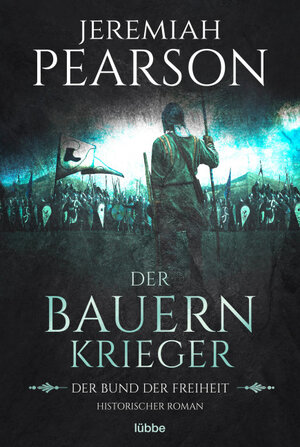 Buchcover Der Bauernkrieger | Jeremiah Pearson | EAN 9783732539451 | ISBN 3-7325-3945-8 | ISBN 978-3-7325-3945-1
