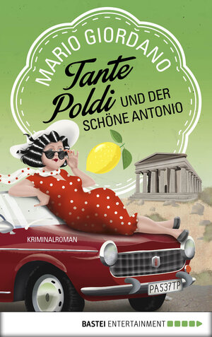Buchcover Tante Poldi und der schöne Antonio | Mario Giordano | EAN 9783732539499 | ISBN 3-7325-3949-0 | ISBN 978-3-7325-3949-9