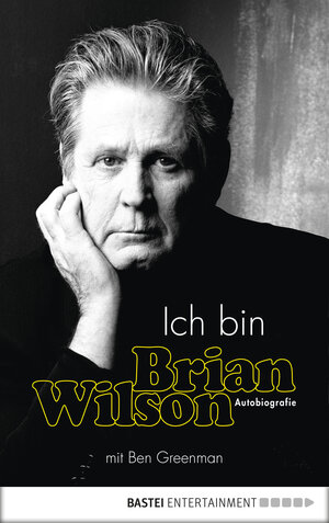 Buchcover Ich bin Brian Wilson | Brian Wilson | EAN 9783732539543 | ISBN 3-7325-3954-7 | ISBN 978-3-7325-3954-3
