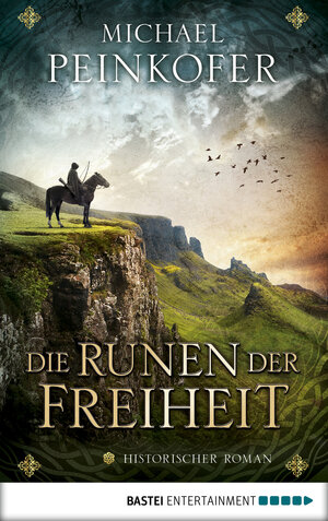 Buchcover Die Runen der Freiheit | Michael Peinkofer | EAN 9783732539550 | ISBN 3-7325-3955-5 | ISBN 978-3-7325-3955-0
