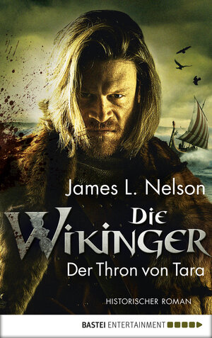 Buchcover Die Wikinger - Der Thron von Tara | James Nelson | EAN 9783732539789 | ISBN 3-7325-3978-4 | ISBN 978-3-7325-3978-9