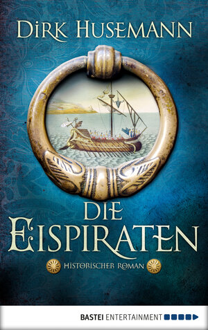 Buchcover Die Eispiraten | Dirk Husemann | EAN 9783732539895 | ISBN 3-7325-3989-X | ISBN 978-3-7325-3989-5