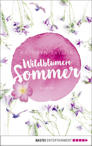 Buchcover Wildblumensommer | Kathryn Taylor | EAN 9783732539932 | ISBN 3-7325-3993-8 | ISBN 978-3-7325-3993-2