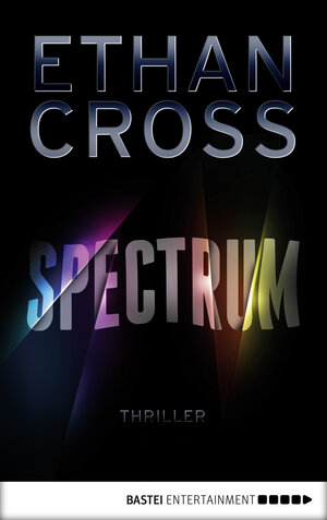 Buchcover Spectrum | Ethan Cross | EAN 9783732540280 | ISBN 3-7325-4028-6 | ISBN 978-3-7325-4028-0