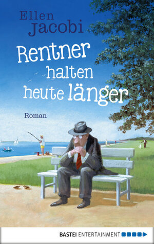 Buchcover Rentner halten heute länger | Ellen Jacobi | EAN 9783732540648 | ISBN 3-7325-4064-2 | ISBN 978-3-7325-4064-8