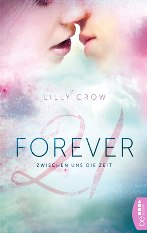 Buchcover Forever 21 | Lilly Crow | EAN 9783732540754 | ISBN 3-7325-4075-8 | ISBN 978-3-7325-4075-4