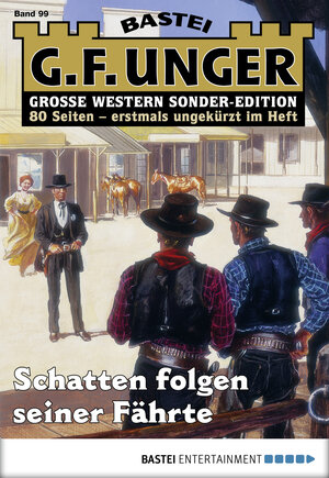 Buchcover G. F. Unger Sonder-Edition 99 – Western | G. F. Unger | EAN 9783732541423 | ISBN 3-7325-4142-8 | ISBN 978-3-7325-4142-3