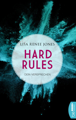 Buchcover Hard Rules - Dein Versprechen | Lisa Renee Jones | EAN 9783732542314 | ISBN 3-7325-4231-9 | ISBN 978-3-7325-4231-4