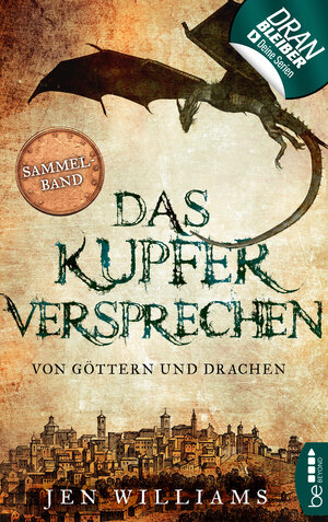 Buchcover Das Kupferversprechen - Von Göttern und Drachen | Jen Williams | EAN 9783732543922 | ISBN 3-7325-4392-7 | ISBN 978-3-7325-4392-2