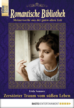 Buchcover Romantische Bibliothek - Folge 52 | Frida Sommer | EAN 9783732544585 | ISBN 3-7325-4458-3 | ISBN 978-3-7325-4458-5