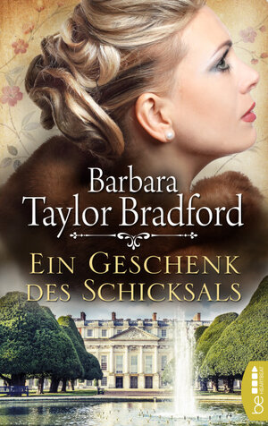 Buchcover Ein Geschenk des Schicksals | Barbara Taylor Bradford | EAN 9783732544967 | ISBN 3-7325-4496-6 | ISBN 978-3-7325-4496-7
