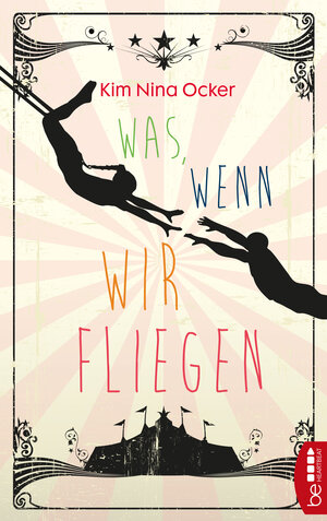 Buchcover Was, wenn wir fliegen | Kim Nina Ocker | EAN 9783732546541 | ISBN 3-7325-4654-3 | ISBN 978-3-7325-4654-1