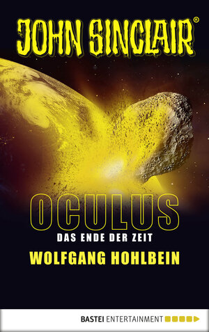 Buchcover Oculus - Das Ende der Zeit | Wolfgang Hohlbein | EAN 9783732549405 | ISBN 3-7325-4940-2 | ISBN 978-3-7325-4940-5