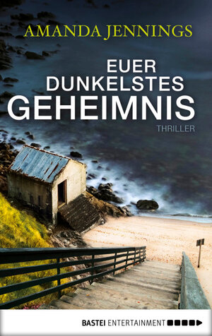 Buchcover Euer dunkelstes Geheimnis | Amanda Jennings | EAN 9783732549719 | ISBN 3-7325-4971-2 | ISBN 978-3-7325-4971-9