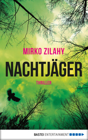 Buchcover Nachtjäger | Mirko Zilahy | EAN 9783732549795 | ISBN 3-7325-4979-8 | ISBN 978-3-7325-4979-5