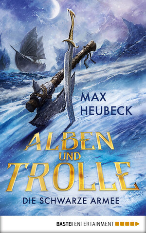 Buchcover Alben und Trolle - Die schwarze Armee | Max Heubeck | EAN 9783732550029 | ISBN 3-7325-5002-8 | ISBN 978-3-7325-5002-9