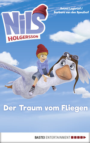 Buchcover Nils Holgersson - Der Traum vom Fliegen | Barbara van den Speulhof | EAN 9783732550197 | ISBN 3-7325-5019-2 | ISBN 978-3-7325-5019-7