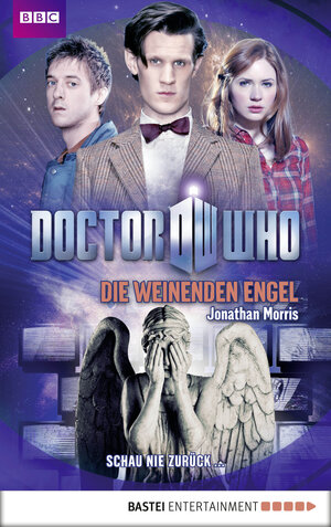 Buchcover Doctor Who - Die weinenden Engel | Jonathan Morris | EAN 9783732550258 | ISBN 3-7325-5025-7 | ISBN 978-3-7325-5025-8