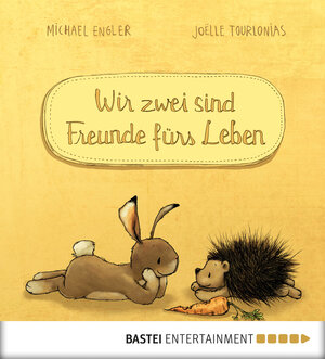 Buchcover Wir sind Freunde fürs Leben | Michael Engler | EAN 9783732550333 | ISBN 3-7325-5033-8 | ISBN 978-3-7325-5033-3
