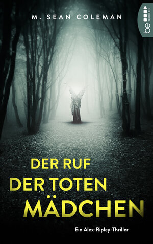 Buchcover Der Ruf der toten Mädchen | M. Sean Coleman | EAN 9783732553891 | ISBN 3-7325-5389-2 | ISBN 978-3-7325-5389-1