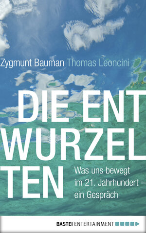Buchcover Die Entwurzelten | Zygmunt Bauman | EAN 9783732557387 | ISBN 3-7325-5738-3 | ISBN 978-3-7325-5738-7