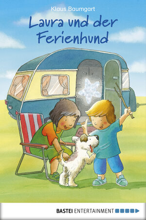 Buchcover Laura und der Ferienhund | Klaus Baumgart | EAN 9783732557608 | ISBN 3-7325-5760-X | ISBN 978-3-7325-5760-8