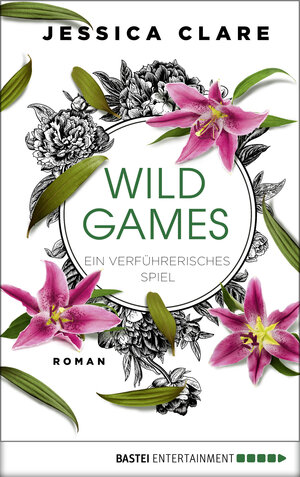 Buchcover Wild Games - Ein verführerisches Spiel | Jessica Clare | EAN 9783732561131 | ISBN 3-7325-6113-5 | ISBN 978-3-7325-6113-1