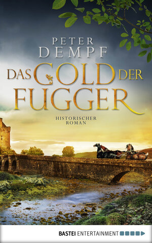 Buchcover Das Gold der Fugger | Peter Dempf | EAN 9783732561322 | ISBN 3-7325-6132-1 | ISBN 978-3-7325-6132-2