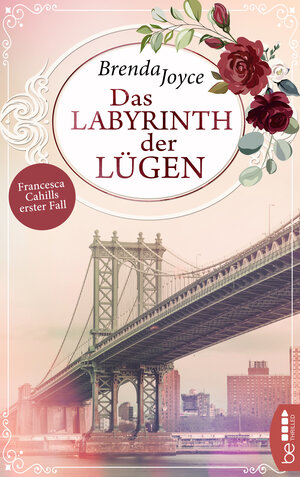 Buchcover Labyrinth der Lügen – Francesca Cahills erster Fall | Brenda Joyce | EAN 9783732566655 | ISBN 3-7325-6665-X | ISBN 978-3-7325-6665-5