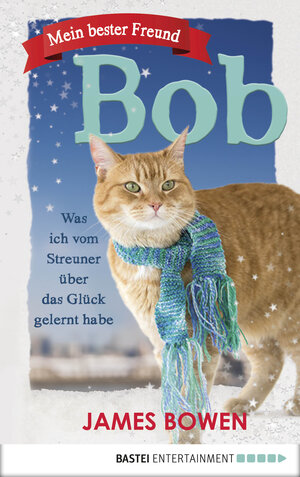 Buchcover Mein bester Freund Bob | James Bowen | EAN 9783732567515 | ISBN 3-7325-6751-6 | ISBN 978-3-7325-6751-5