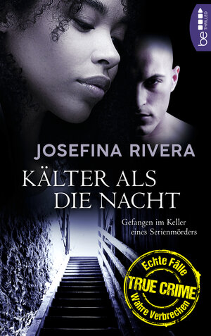Buchcover Kälter als die Nacht | Josefina Rivera | EAN 9783732571826 | ISBN 3-7325-7182-3 | ISBN 978-3-7325-7182-6