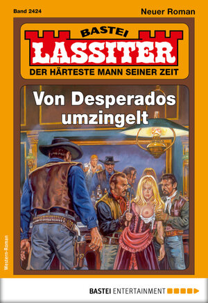 Buchcover Lassiter 2424 - Western | Jack Slade | EAN 9783732574704 | ISBN 3-7325-7470-9 | ISBN 978-3-7325-7470-4