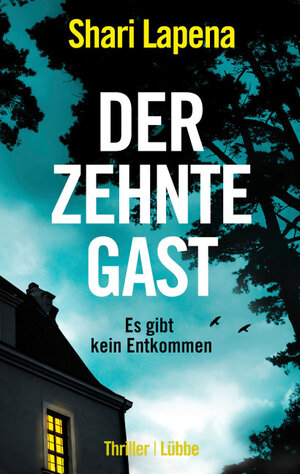 Buchcover Der zehnte Gast | Shari Lapena | EAN 9783732577828 | ISBN 3-7325-7782-1 | ISBN 978-3-7325-7782-8