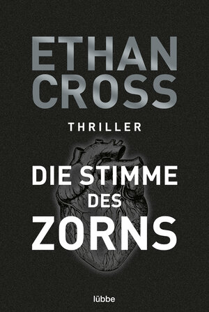 Buchcover Die Stimme des Zorns | Ethan Cross | EAN 9783732578016 | ISBN 3-7325-7801-1 | ISBN 978-3-7325-7801-6