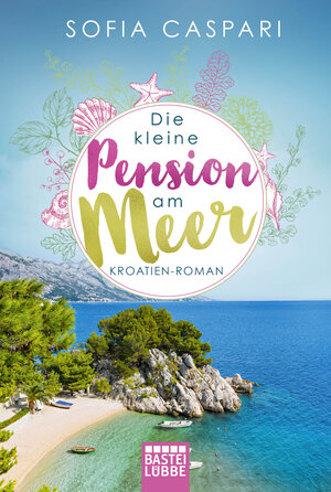 Buchcover Die kleine Pension am Meer | Sofia Caspari | EAN 9783732578177 | ISBN 3-7325-7817-8 | ISBN 978-3-7325-7817-7